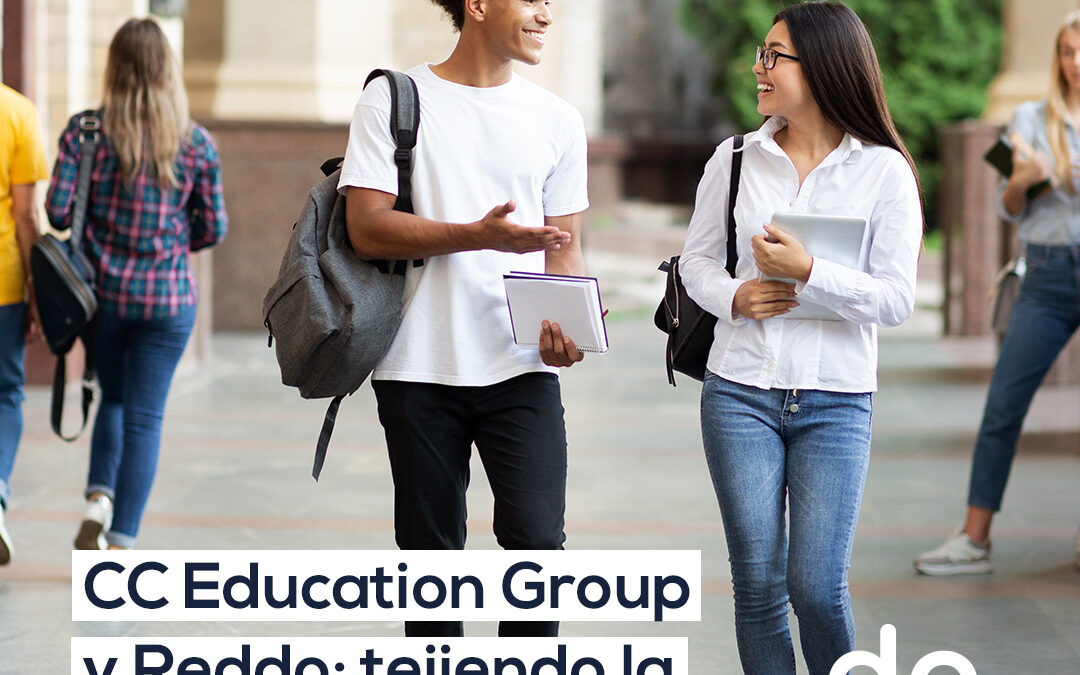 CC Education Group y Reddo: juntos tejiendo la Red de Doers